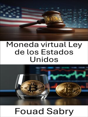cover image of Moneda virtual Ley de los Estados Unidos